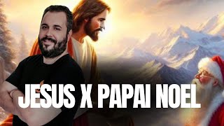 O Natal pertence a Jesus não ao Noel [upl. by Barvick]