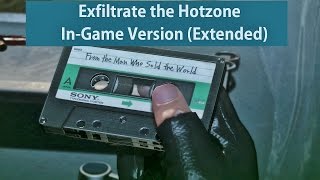 Exfiltrate the Hotzone InGame Version Extended [upl. by Suiradal]