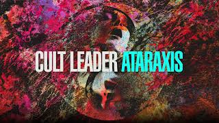 Cult Leader quotAtaraxisquot [upl. by Mcgrath]