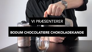 Bodum Chocolatiere Chokoladekande [upl. by Lairret493]