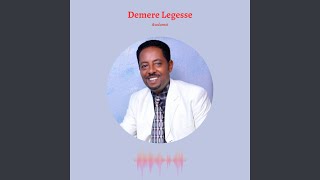 Demere Legesse  Ateshegnuatem Wey [upl. by Imat43]