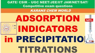 ADSORBTION INDICATORs in PRECIPITATION  ARGENTOMETRIC TITRATIONS FAJAN’S METHODS [upl. by Vasos]