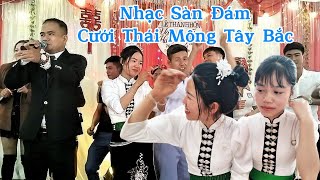 Nhạc Sàn Đám Cưới Thái Mông Tây Bắc Nhạc Remix Nkauj Hmoob Thái Tây Bắc 25 tháng 11 2024 [upl. by Kenzie]