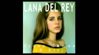 Video Games 8bit Version  Lana Del Rey [upl. by Hooker]