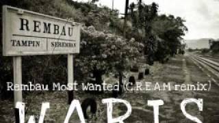 Rembau Most Wanted CREAM remix by WARIS [upl. by Esta68]