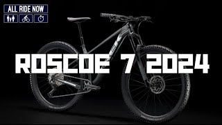 Trek Roscoe 7 2024 All Ride Now TV [upl. by Nirehtac]