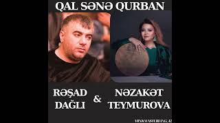 Rəşad Dağlı amp Nəzakət Teymurova quotQal Sənə Qurbanquot Official Music Mixmasterling [upl. by Kerad714]