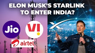 Elon Musks Starlink To Enter India What It Means For Indian Telecoms  Starlink Vs Indian Telcos [upl. by Tracee]