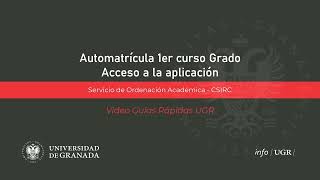 Acceso al sistema de automatrícula electrónica de la UGR para estudiantes de primer curso de Grado [upl. by Holofernes742]