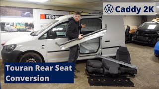 VW Caddy 2K Build Series  Touran Rear Seat Conversion  Episode 5 [upl. by Britney211]