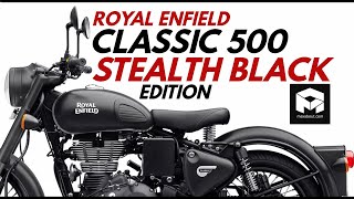 Royal Enfield Classic Stealth Black Price amp Specs 🔥🔥🔥 [upl. by Bonni843]