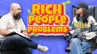 Rich People Problems  MostlySane [upl. by Thatcher3]