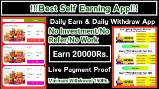 Best Self Earning AppAll Packages Daily Withdraw Earn 20000Rs Live Payment Proof join [upl. by Relyuhcs62]