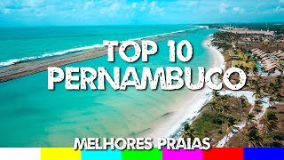 Top 10 Melhores Praias de Pernambuco [upl. by Sonstrom]