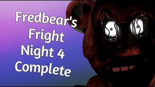 Fredbears Fright  Night 4 Complete [upl. by Perloff]