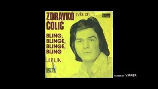 Zdravko Colic  Bling blinge blinge bling  Audio 1973 [upl. by Lindell]