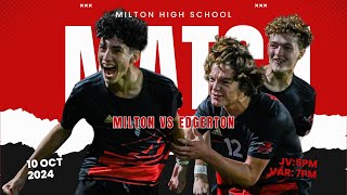 Milton High School vs Edgerton High School Mens Varsity Soccer [upl. by Kaden508]