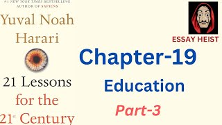 Education Chapter19 Part03 21 Lessons For 21st Cent essay upsc Pcs harari education [upl. by Alliscirp]