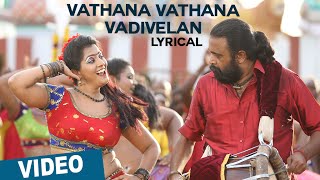 Vathana Vathana Vadivelan Song with Lyrics  Thaarai Thappattai  Ilaiyaraaja  Bala  MSasikumar [upl. by Nimref801]