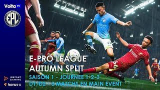 🏆 EPro League  Autumn Split ▶️ Saison 1  Div 1Div 2 ⚽ 3 matchs en primetime [upl. by Collins855]