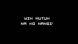 Lundayeh Song  Wih Mutuh Na Ko Nangi Jelli F [upl. by Kopp]