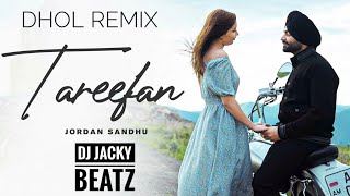 Tareefan Dhol Remix Jordan Sandhu Ft Dj Jacky Beatz Latest Punjabi New Song 2023 New Mix [upl. by Hanahs]