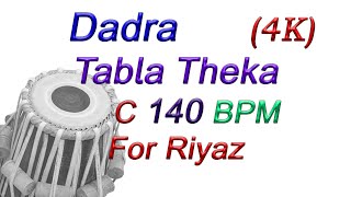 Dadra Taal Tabla Theka C 140 BPM [upl. by Ramsay573]