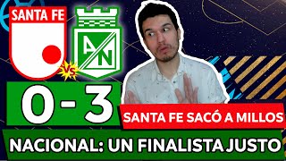 SANTA FE 0 ATL NACIONAL 3💥LIGA DIMAYOR 20242 FECHA FINAL💥ACABÓ MI TORTURA💥NACIONAL FINALISTA [upl. by Thorbert683]