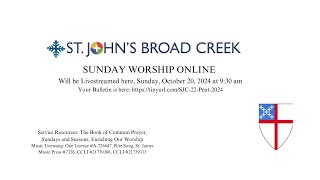 Online Worship with St Johns Broad Creek for Sunday October 20 2024 at 930 am [upl. by Ardnuahsal]