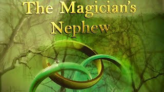 Magicians Nephew chapter 8  audio book  CC Challenge A [upl. by Erelia]