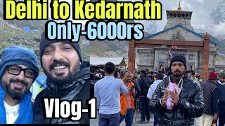 Delhi se Kedarnath yatra in 2024 only Rs6000 [upl. by Lindsay]