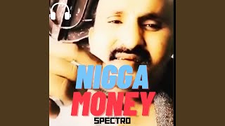 Nigga Money [upl. by Peedsaj]