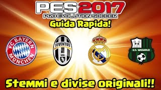 COME AVERE DIVISE E STEMMI ORIGINALI SU PES 2017 GUIDA RAPIDA  PATCH PS4 [upl. by Engvall526]