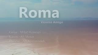 Roma  vicente amigo  guitar  music 🎶گيتار [upl. by Ule]