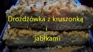 Bez lukru ale z kruszonką dobre ciasto drożdżowe przepisy na ciasto [upl. by Anil244]