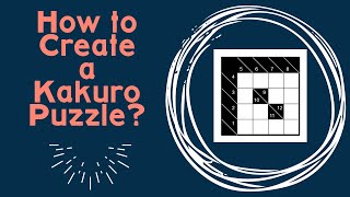 How to create a Kakuro Puzzle in Penpa penpaedit [upl. by Elbring]