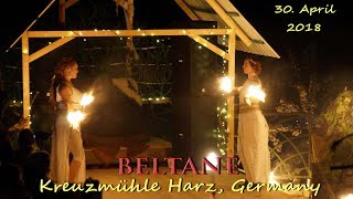 BELTANE 2018 KREUZMÜHLE  30 April  HARZGermany [upl. by Ayrolg128]