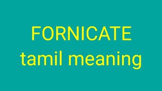 FORNICATE tamil meaningsasikumar [upl. by Aiza]