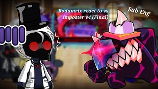 Rodamrix characters react to Vs impostor v4 part 4 finaleRoxysub eng [upl. by Athelstan]