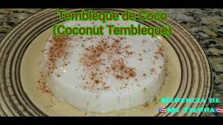 TEMBLEQUE DE COCO  COCONUT TEMBLEQUE [upl. by Gault]