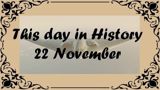 22 November  This day in History [upl. by Igiul]