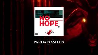 BLACKSMITH  PARDA NASHEEN  NO HOPE EP  prod Devilshon88  visual audio [upl. by Ursel173]