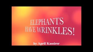 Elephants Have Wrinkles with lyrics [upl. by Neirda]