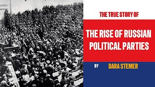 The Rise of Russian Political Parties in the Wake of the 1905 Revolution [upl. by Boni326]