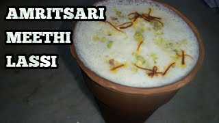 Famous Amritsari LassiPunjabi Lassi RecipeMithi LassiSweet yogurt drinkDahi ki Mithi Lassi [upl. by Alathia]