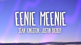 Sean Kingston Justin Bieber  Eenie Meenie Lyrics [upl. by Abigael]