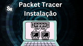 Instalar Cisco Packet Tracer  Packettracer [upl. by Dieterich442]