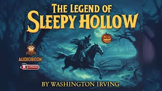 The Legend of Sleepy Hollow by Washington Irving  Full Audiobook [upl. by Hazlett464]