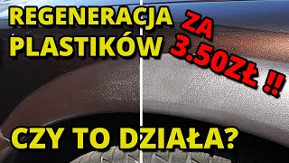 JAK ODNOWIĆ PLASTIKI W SAMOCHODZIE  ZA 350zł Czy to działa [upl. by Siramay]