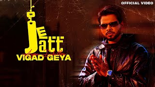 Je Jatt Vigad Geya Official Video Arjan Dhillon  Mxrci  Latest Punjabi Songs 2024 [upl. by Schubert]